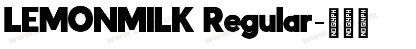 LEMONMILK Regular字体转换 LEMONMILK Regular字体转换